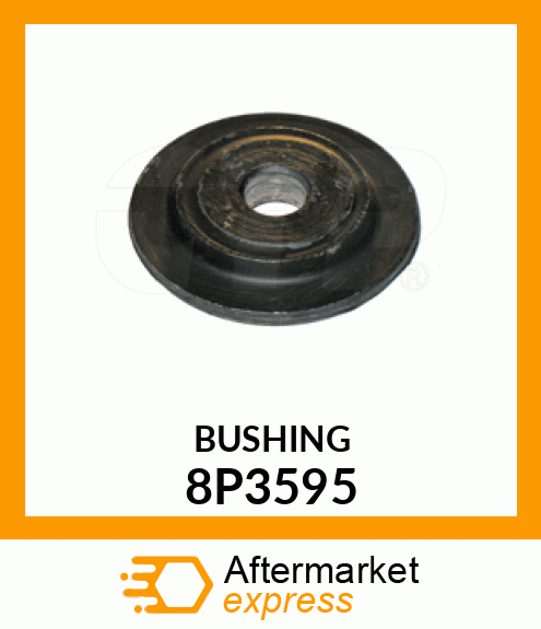 BUSHING 8P3595