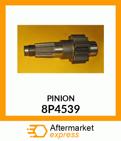 PINION 8P4539