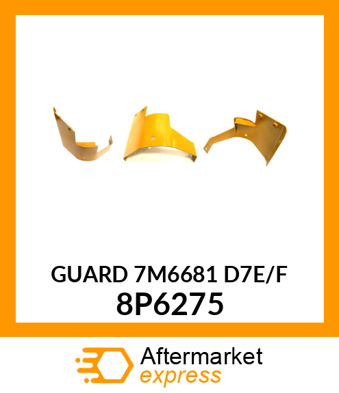 GUARD 7M6681 D7E/F 8P6275