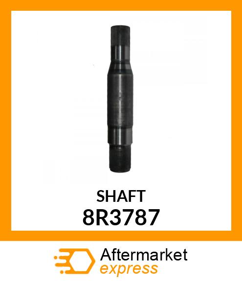 SHAFT, DRIVE 8R3787