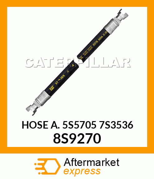 HOSE A. 5S5705 7S3536 8S9270