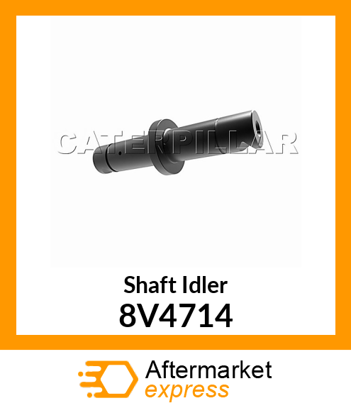 SHAFT, IDLER 8V4714