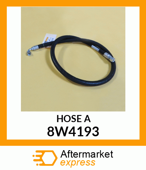 HOSE A 8W4193