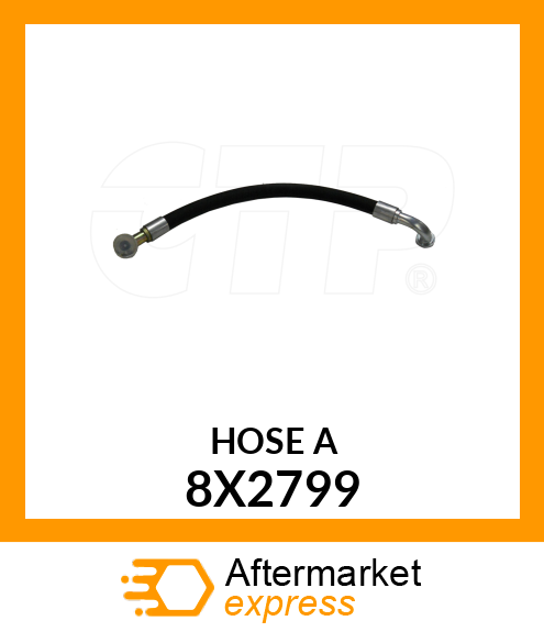 HOSE A 8X2799