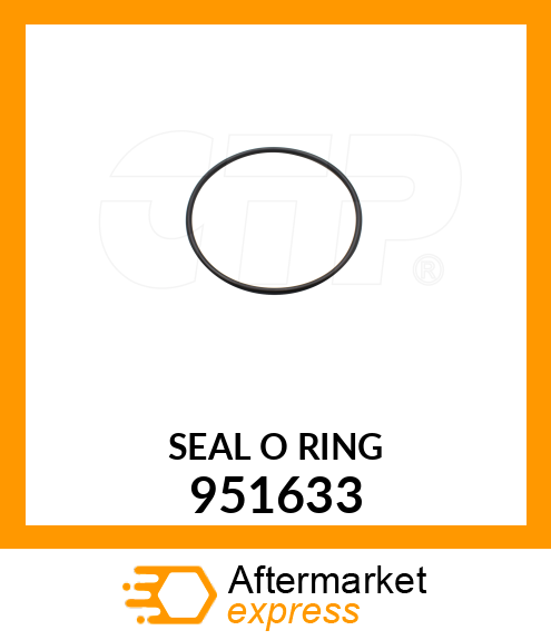 SEAL O RING 951633