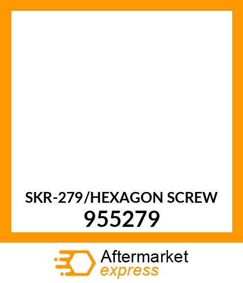 SKR-279/HEXAGON SCREW 955279