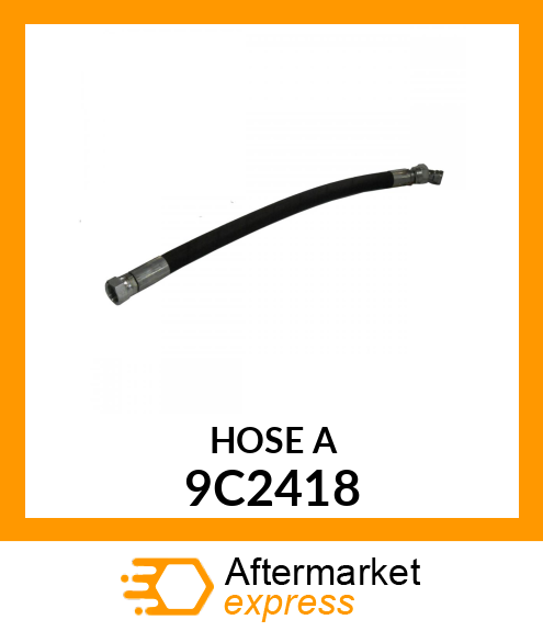 HOSE A 9C2418