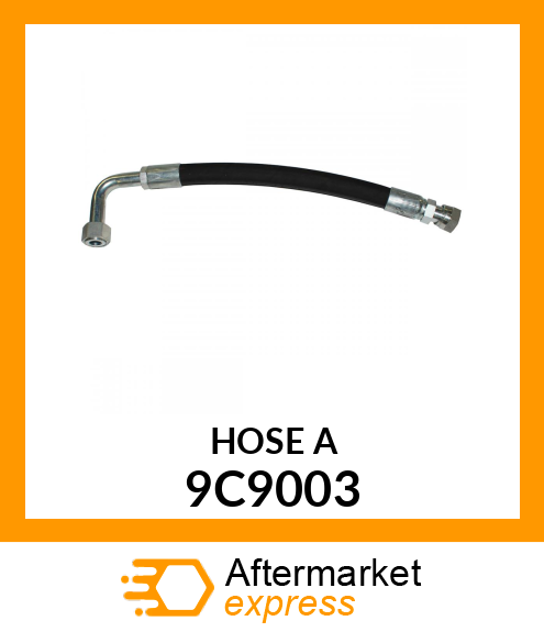 HOSE A 9C9003