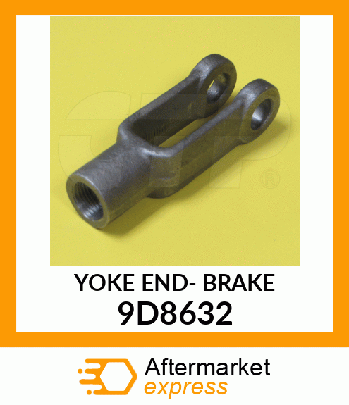 YOKE END- BRAKE 9D8632