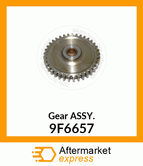 Gear ASSY. 9F6657