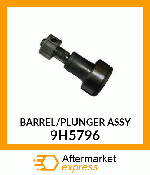 PLUNGER A 9H5796