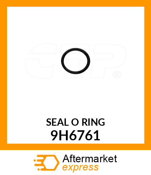 SEAL O RING 9H6761