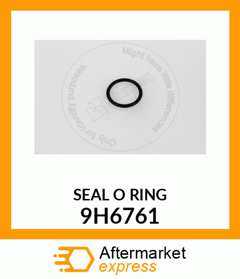 SEAL O RING 9H6761