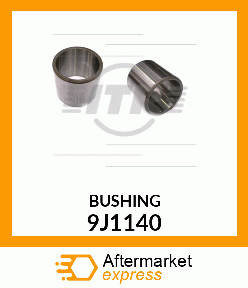 BUSHING 9J1140