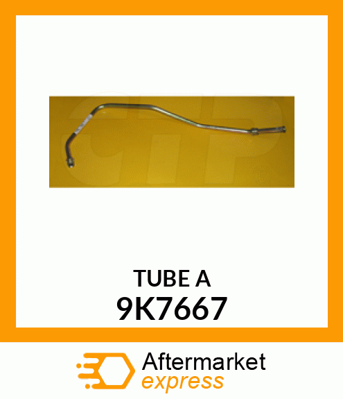 TUBE A 9K7667