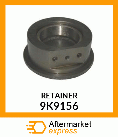 RETAINER A 9K9156