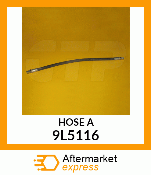 HOSE A 9L5116