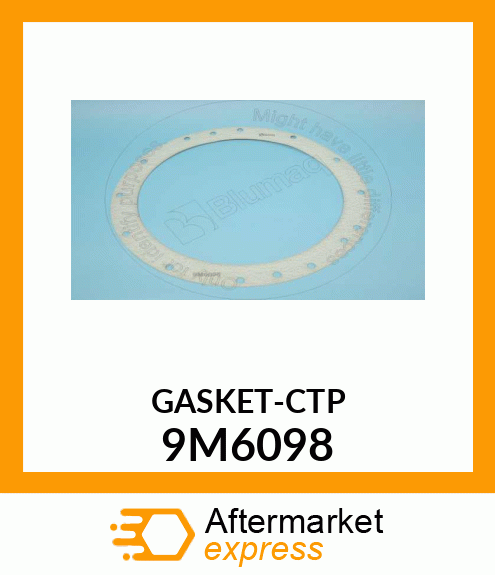 GASKET-CTP 9M6098