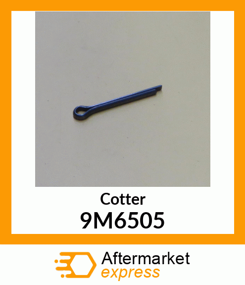 COTTER PIN 9M6505