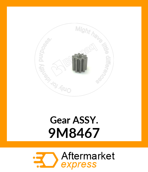 Gear ASSY. 9M8467