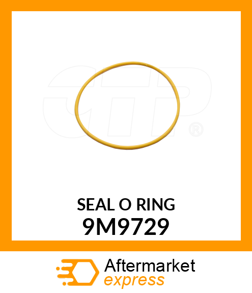 SEAL O RING 9M9729