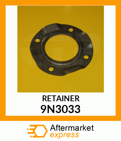 RETAINER 9N3033