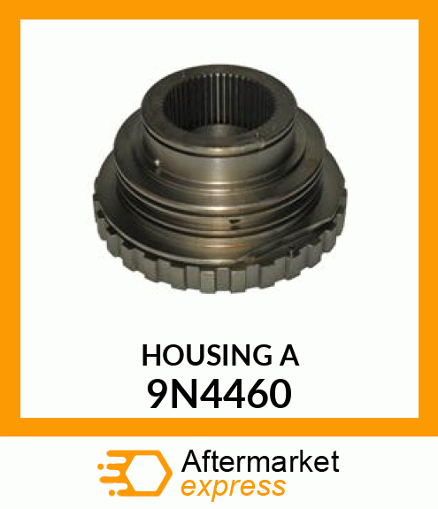 HOUSING A 9N4460