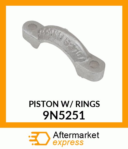 PISTON W/ RINGS 9N5251