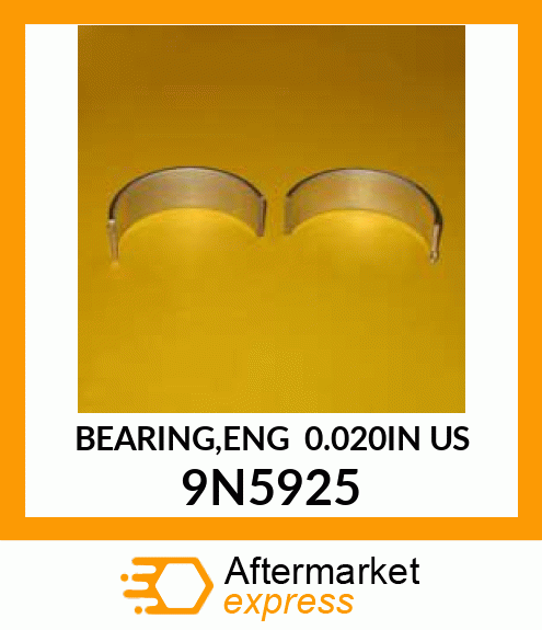 ROD BEARING .020" 9N5925