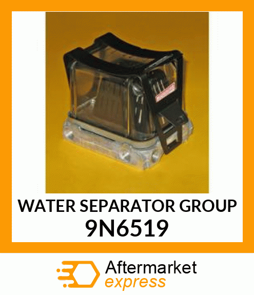 WATER SEPARATOR GROUP 9N6519
