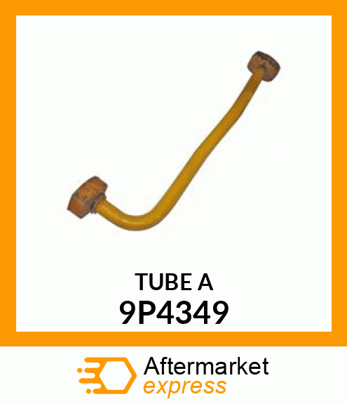 TUBE A 9P4349