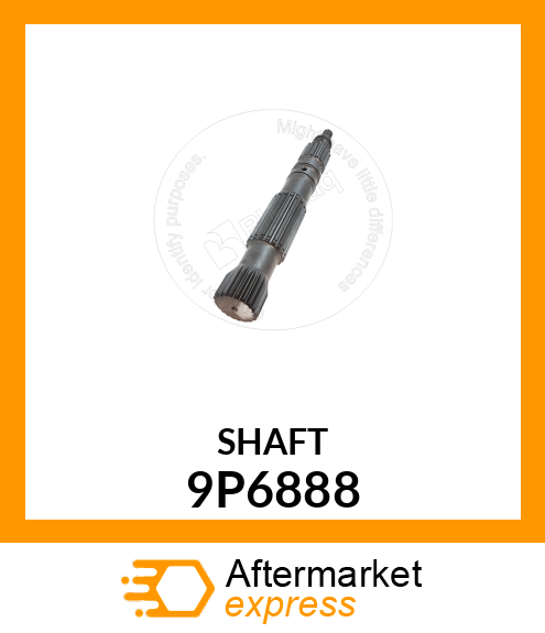 SHAFT 9P6888