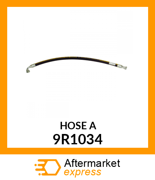 HOSE A 9R1034