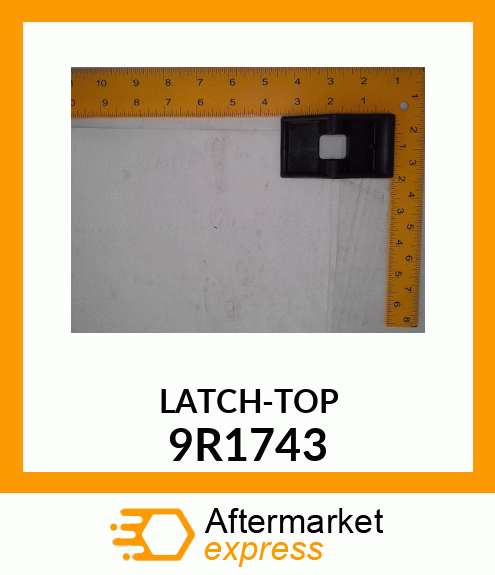 LATCH 9R-1743