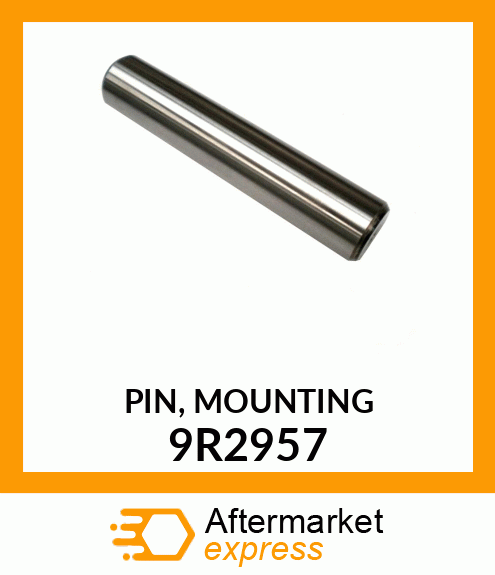 PIN, MOUNTING 9R2957