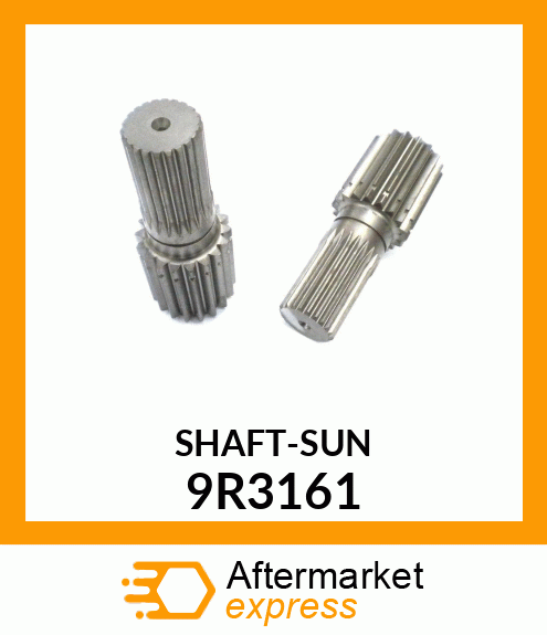 SHAFT, SUN GEAR 9R3161