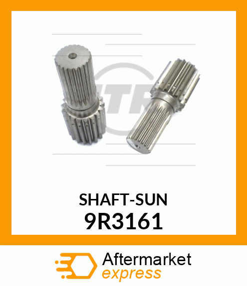 SHAFT, SUN GEAR 9R3161