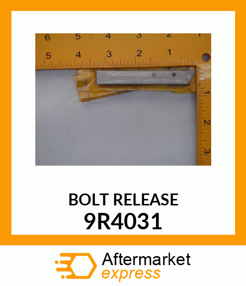 BOLT 9R4031