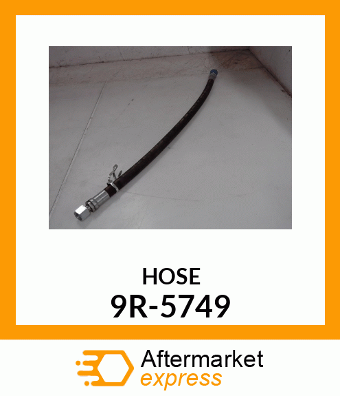 HOSE A 9R-5749