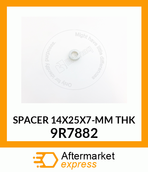 SPACER (14X25X7-MM THK) 9R7882