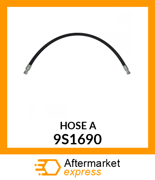 HOSE A 9S1690