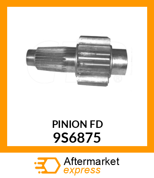 PINION 9S6875