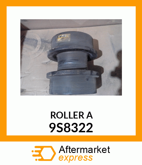 ROLLER A 9S8322