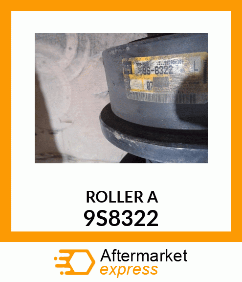 ROLLER A 9S8322