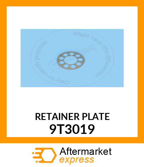 RETAINER PLATE 9T-3019