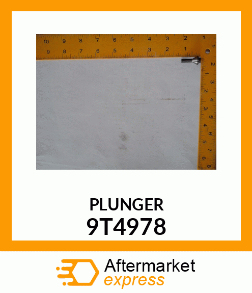 PLUNGER 9T-4978