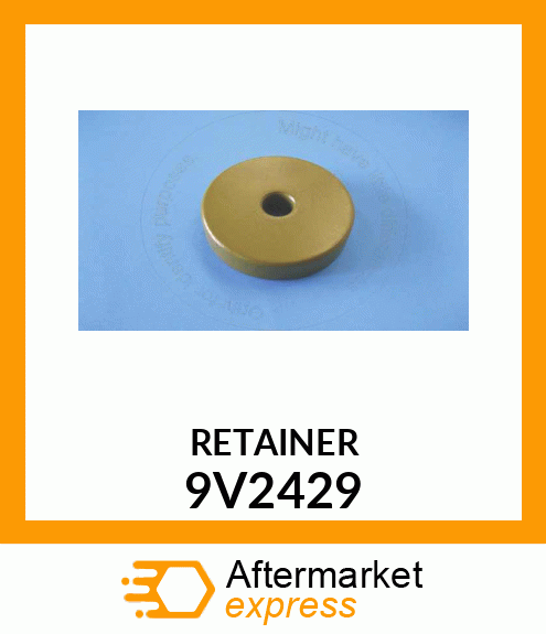 RETAINER 9V2429