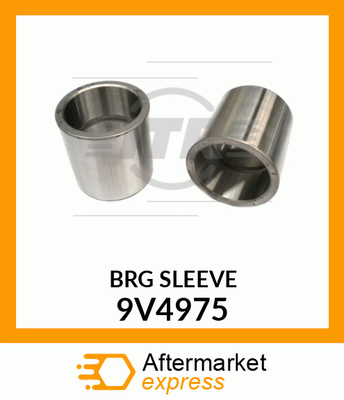 BRG SLEEVE 9V4975