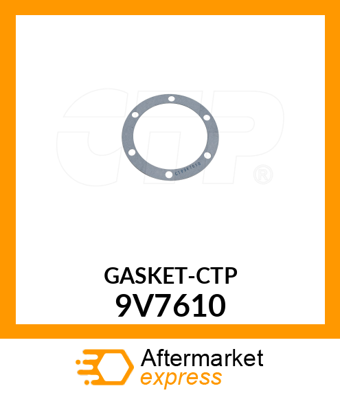 GASKET-CTP 9V7610