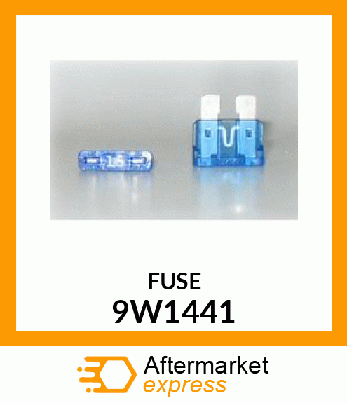 FUSE 9W1441